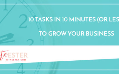 10 Tasks in 10 Minutes to Grow Your Business