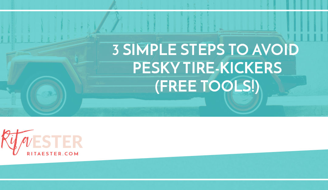 3 Simple Steps to Avoid Annoying Tire Kickers